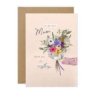 Thanks for Everything Mum Greeting Card