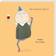 Birthday, You’ve still got it