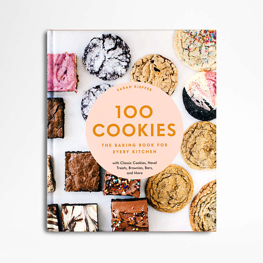 100 Cookies The Baking Book for Every Kitchen