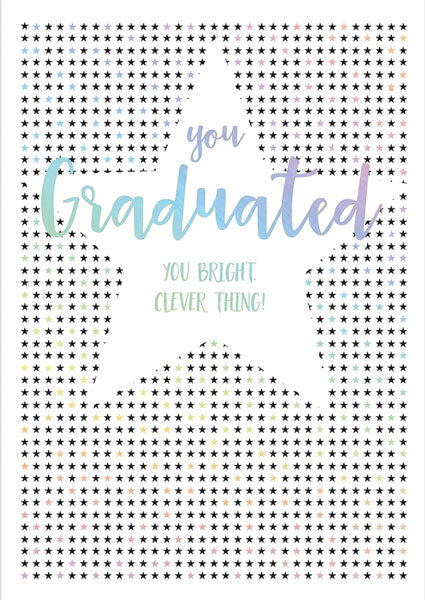 You Graduated Silver Greeting Card