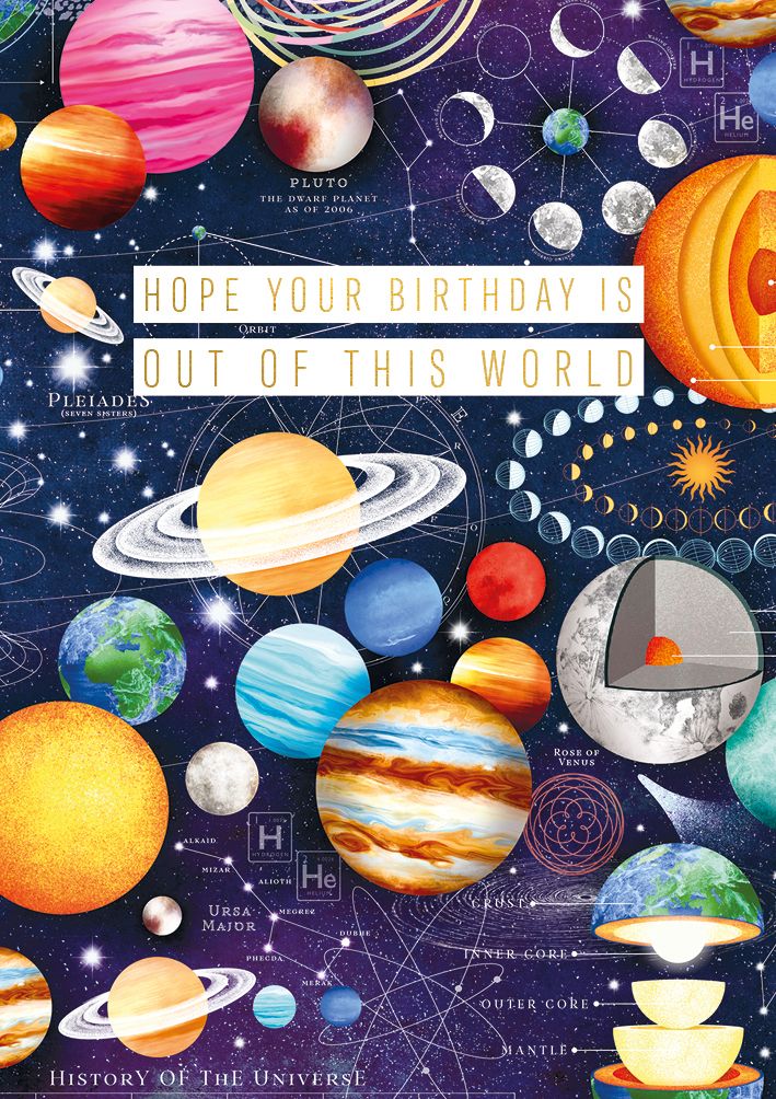 Hope your birthday is out of this world -