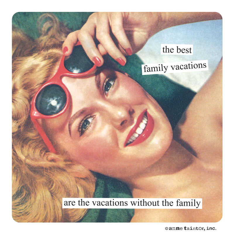 Anne Taintor Family Vacations Magnet