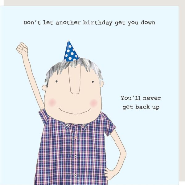 You'll Never Get Back Up Card