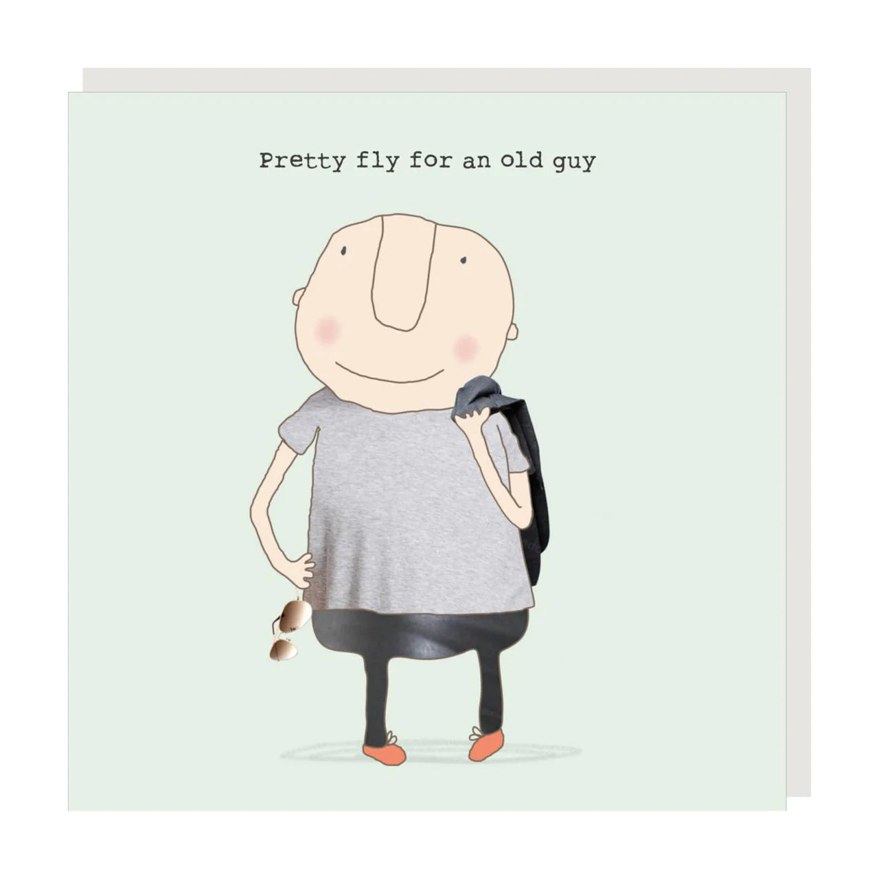 Pretty Fly for an Old Guy Greeting Card