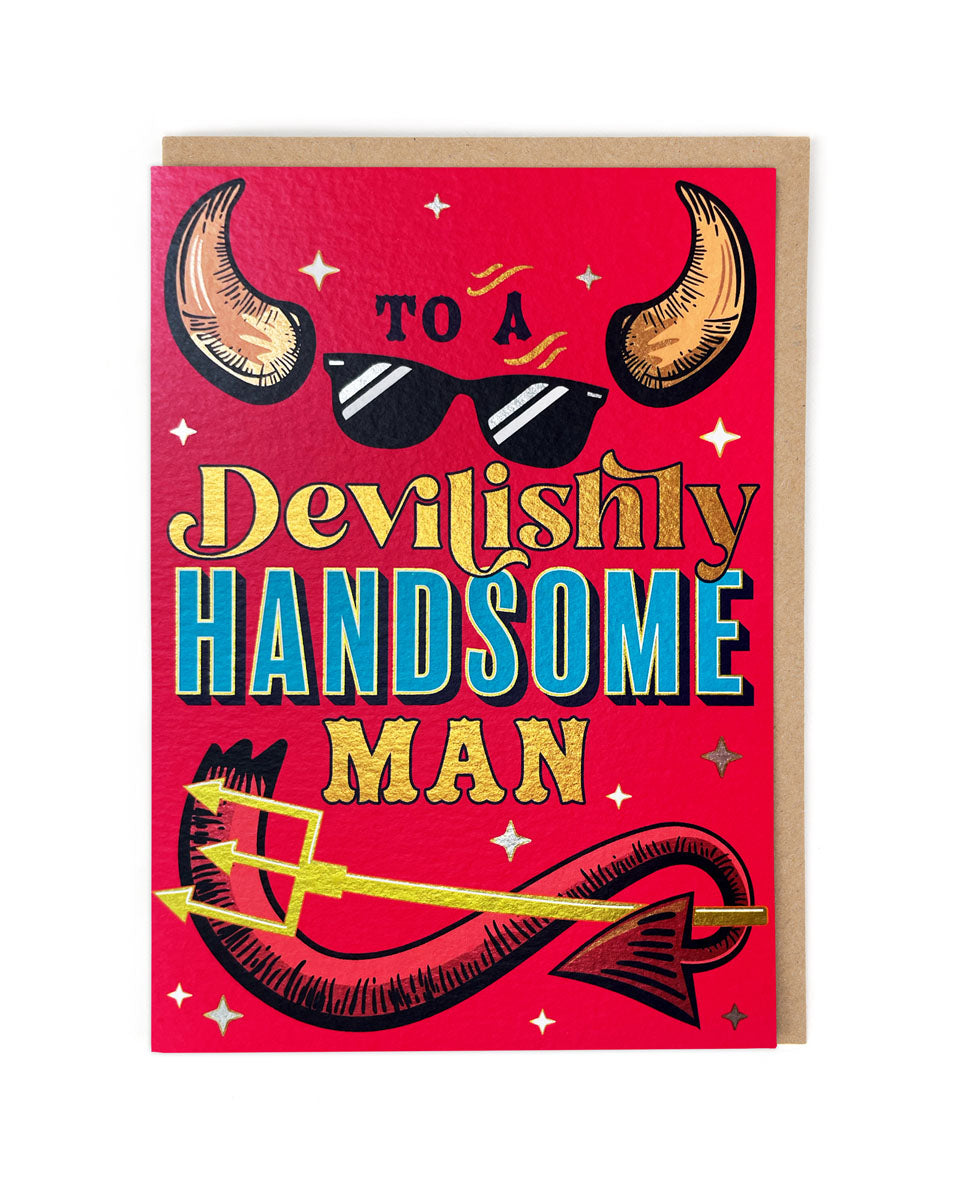 Devilishly Handsome Greeting Card