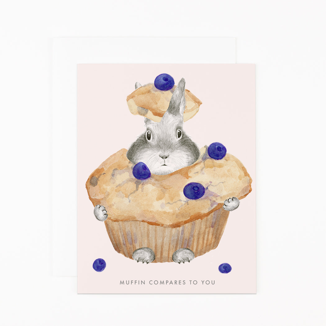 Muffin Compares To You Greeting Card