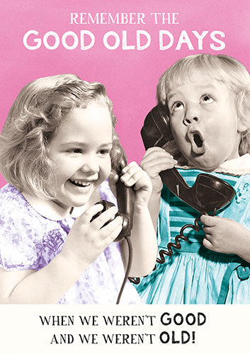 Good Old Days Greeting Card