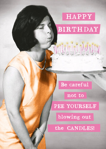 Careful Not to Pee Birthday Card