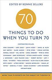70 Things To Do When You Turn 70 Book