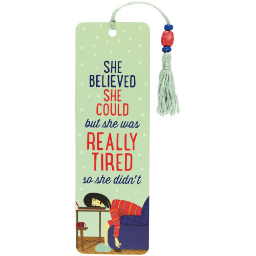She Was Really Tired Bookmark